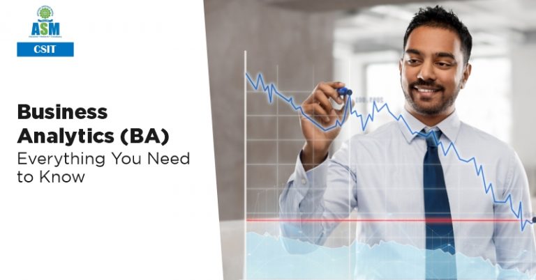 Business Analytics (BA): Everything You Need To Know - CSIT Blog